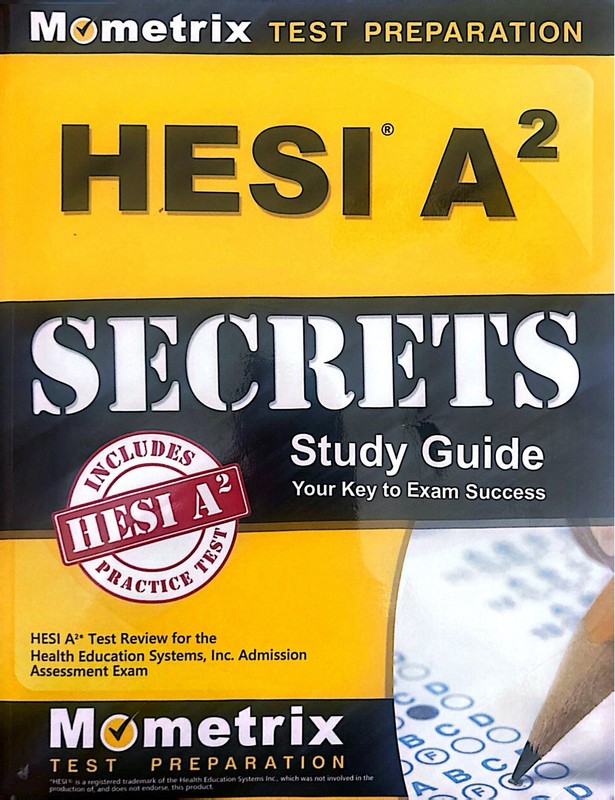 HESI A2 Secrets Study Guide : HESI A2 Test Review for the Health Ed