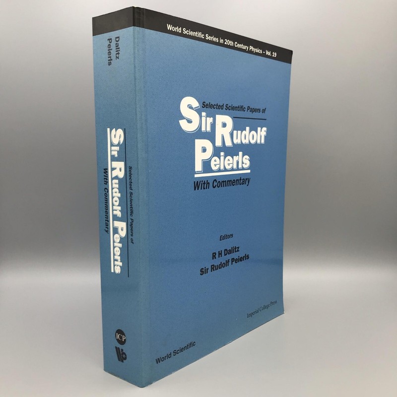 Selected Scientific Papers of Sir Rudolf Peierls 20th Century Physics 1997 SC
