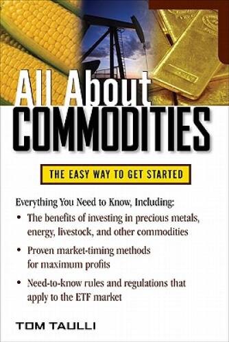 All About Commodities (All About Series) – Paperback By Taulli, Tom – GOOD