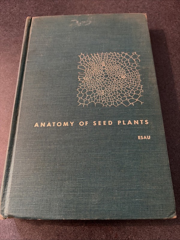 Anatomy of Seed Plants Katherine Esau Botany Hardcover