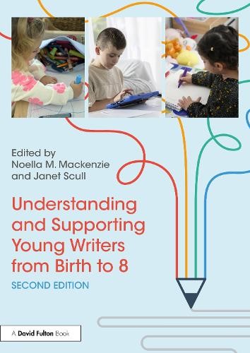 Noella M. Macke Understanding and Supporting Young Writers from Birt (Paperback)