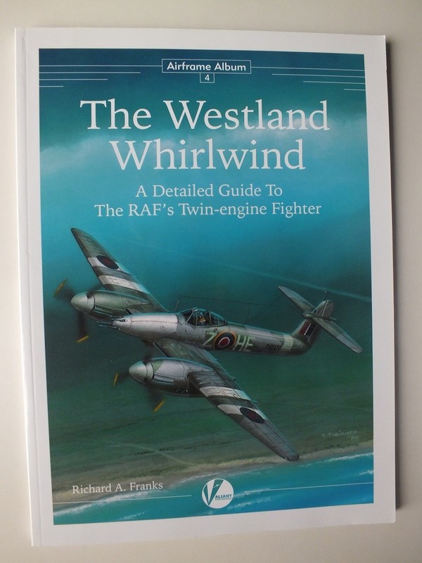 The Westland Whirlwind: A Detailed Guide (Airframe Album 4)