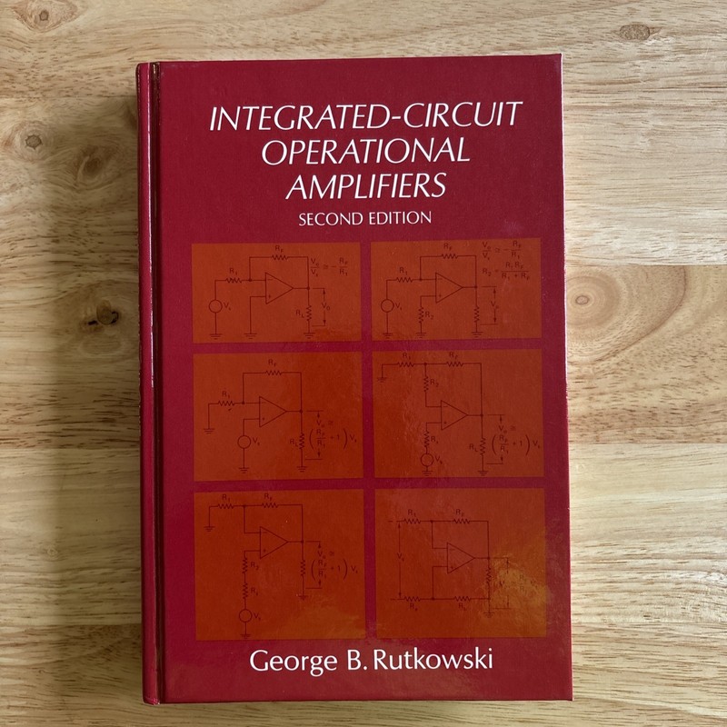 Integrated-Circuit Operational Amplifiers Second Edition George B. Rutkowski HC