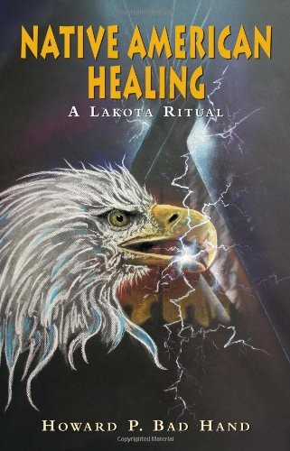 Native American Healing – A Lakota Ritual