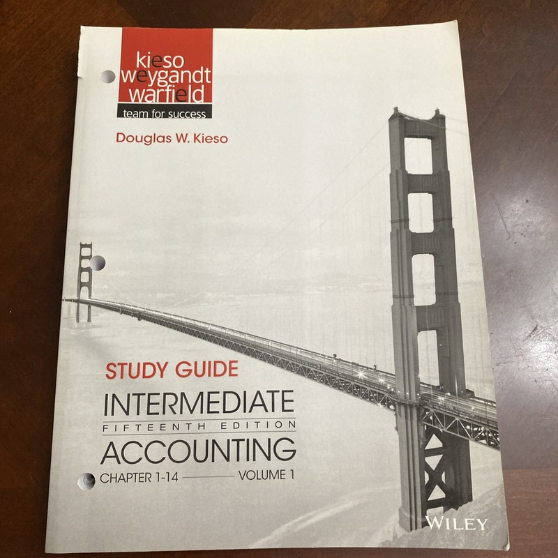 Study Guide Intermediate Accounting, Vol. 1, Chapters 1-14, 15th Edition