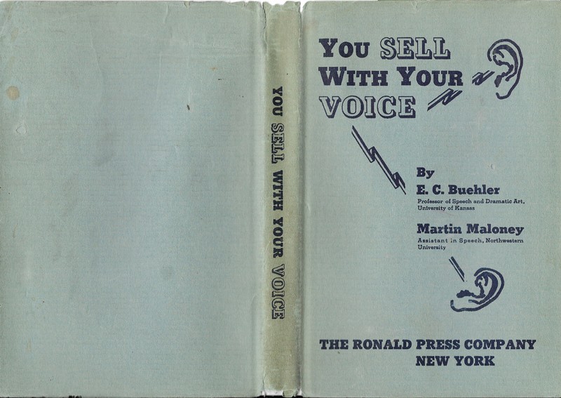 You Sell With Your Voice by E. C. Buehler and Martin Maloney (1939 HC w. DJ) gallery