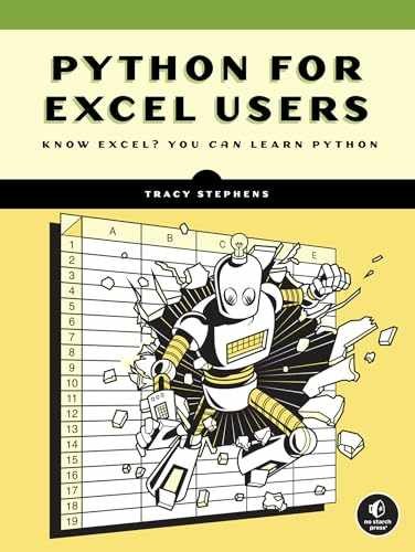 Python for Excel Users: Know Excel? – Paperback, by Stephens Tracy – Very Good