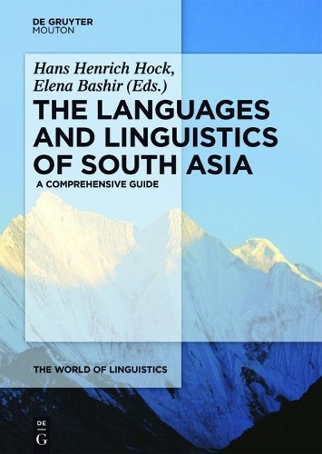Hans Henrich Hock The Languages and Linguistics of South Asia (Hardback)