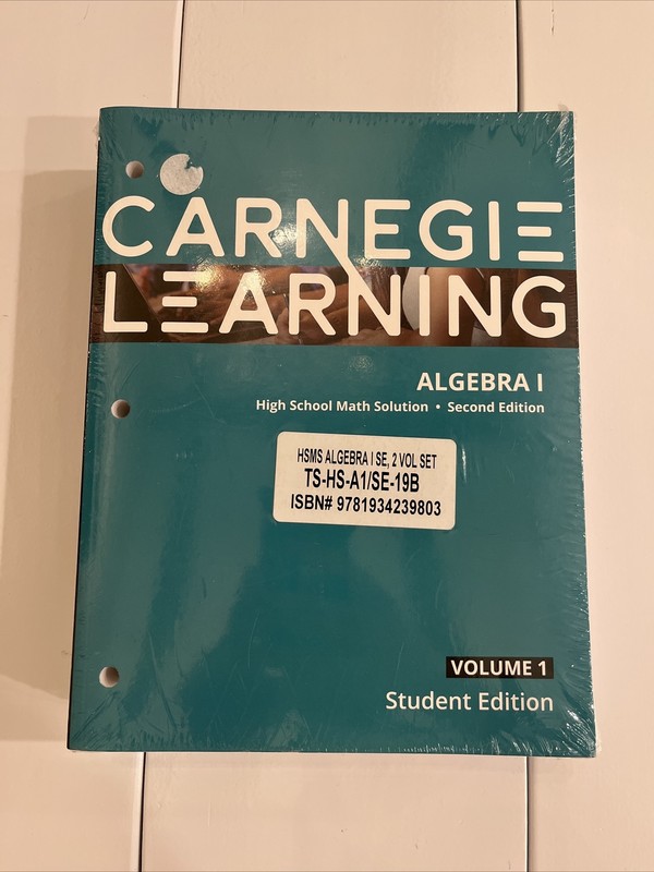Carnegie Learning HS Math Solution Algebra 1, 2nd & Student Edition, Volumes 1&2