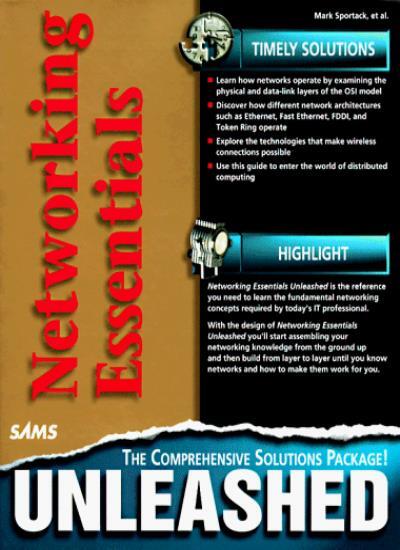 Networking Essentials Unleashed By Mark A. Sportack, Tony Northr