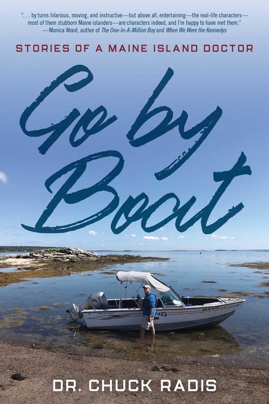 Go By Boat: Stories of a Maine Island Doctor by Radis