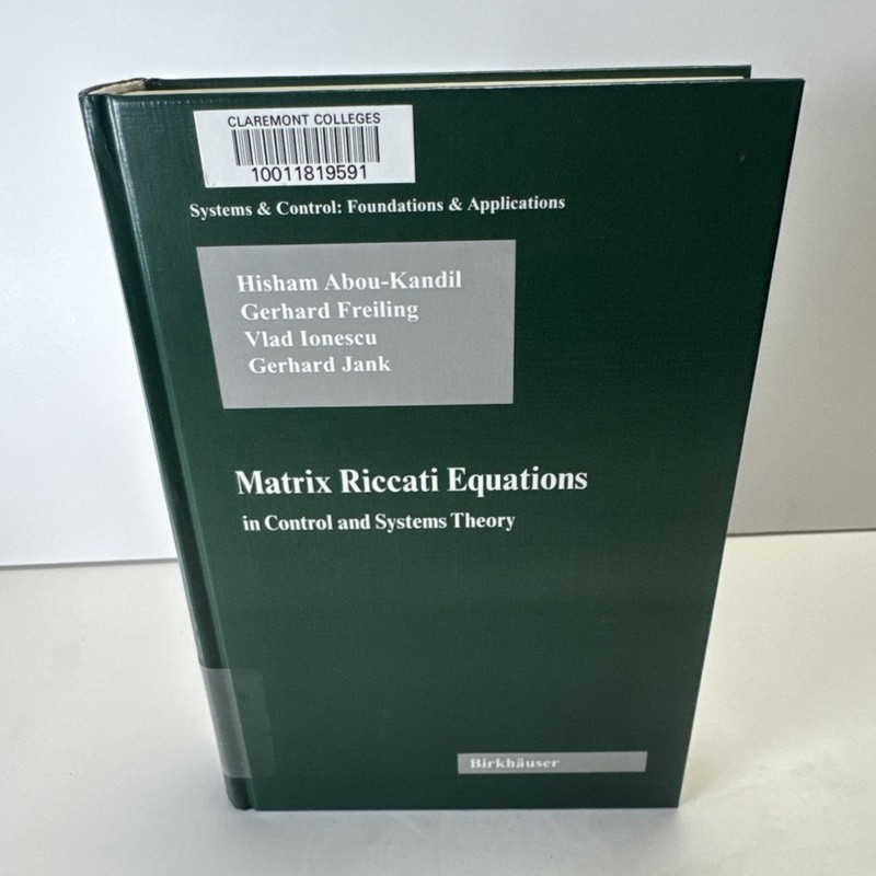 Matrix Riccati Equations in Control and Systems Theory by Hisham Abou-Kandil (En