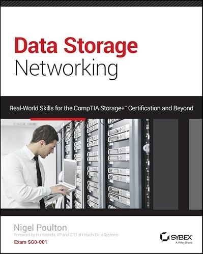 Data Storage Networking: Real World Skills for the CompTIA Sto…