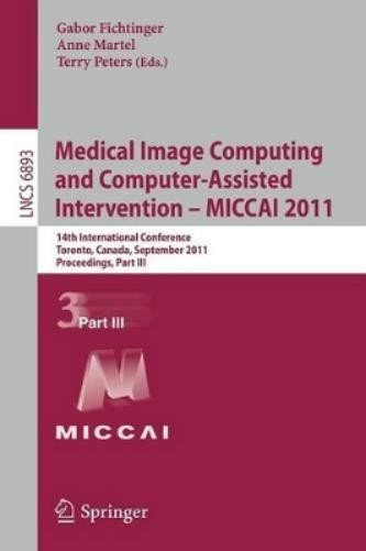 Gabor Fichtinge Medical Image Computing and Computer-Ass (Paperback) (UK IMPORT)