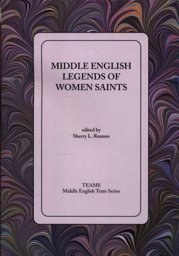 Middle English Legends of Women Saints (Middle English Texts) (English and Midd