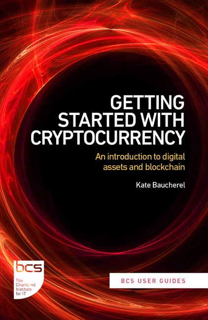 Getting Started With Cryptocurrency: An Introduction To Digi…