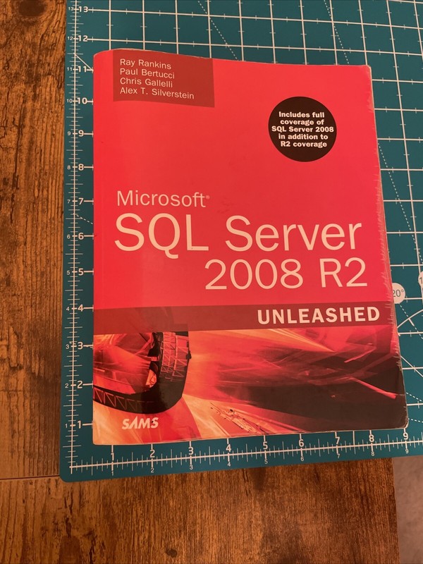 Unleashed Ser.: Microsoft SQL Server 2008 R2 Unleashed by Chris Gallelli, Ray…