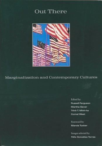 Out There: Marginalization and Contemporary Cultures – Hardcover