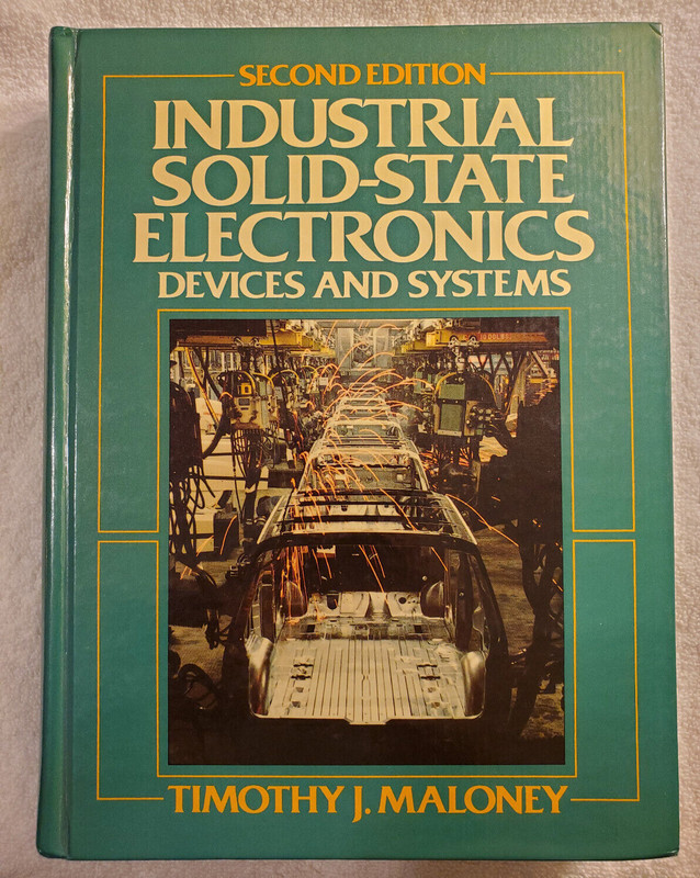 Industrial Solid-State Electronics devices & systems Timothy J Maloney 651pp HC