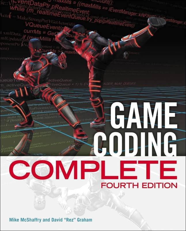 Game Coding Complete, Fourth Edition by McShaffry