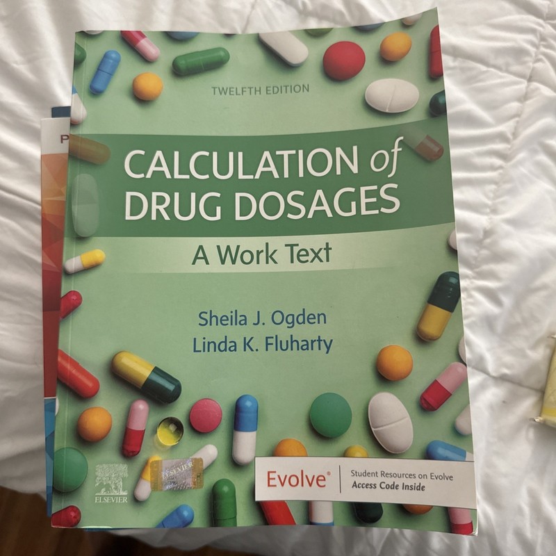 Calculation of Drug Dosages – Paperback, by Ogden MSN RN Sheila 12 Edition
