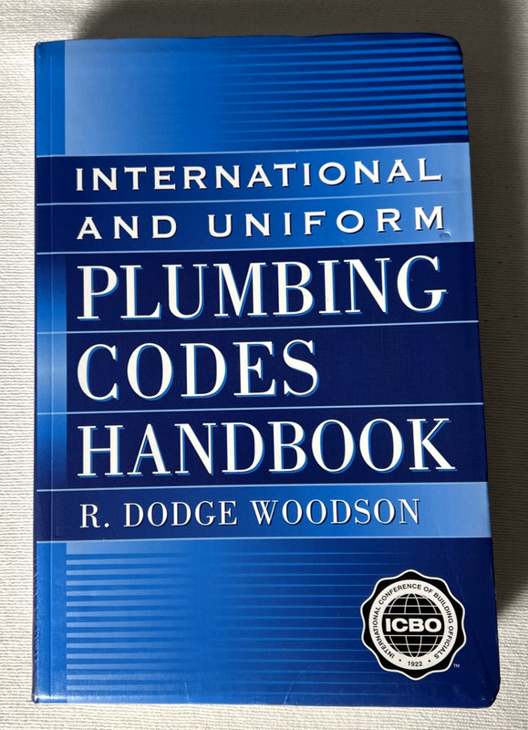 International and Uniform Plumbing Codes Handbook by R. Dodge Woodson (2000,…