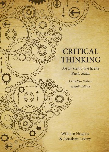 Critical Thinking: An Introduction to the Basic Skills – Canadian Seventh Editi