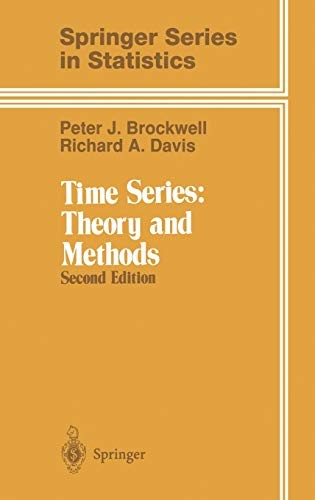 TIME SERIES: THEORY AND METHODS, 2ND EDITION By Peter J. Brockwell & Richard A.