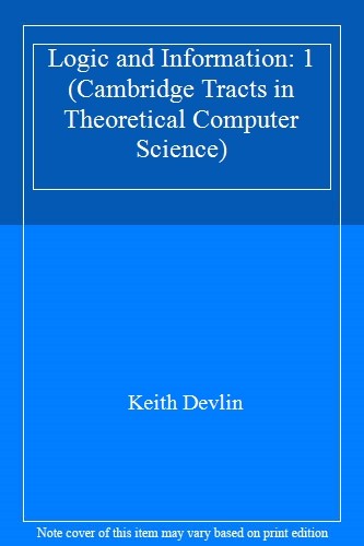 Logic and Information (Cambridge Tracts in Theoretical Computer