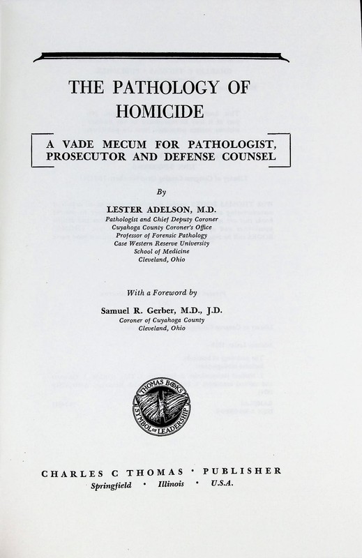 Pathology of Homicide Adelson 1974 Forensic Medicine Charles C Thomas Publisher