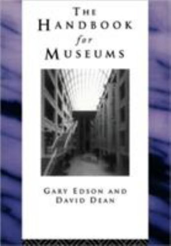 Handbook for Museums; Heritage: Care-Preserva- paperback, David Dean, 0415099536