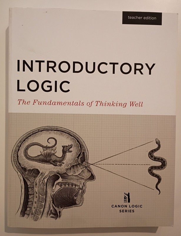 Introductory Logic Teacher Edition Homeschool Curriculum Book Canon Press Nance