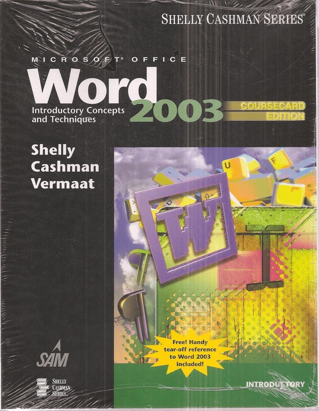Microsoft Office Word 2003: Complete Concepts and Techniques, CourseCard Edi…