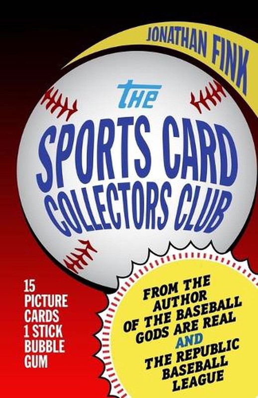 The Sports Card Collectors Club by Jonathan A. Fink Paperback Book