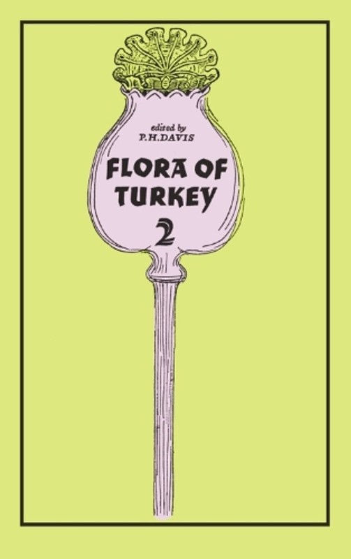 Flora of Turkey, Volume 2 by Peter Davis (English) Hardcover Book