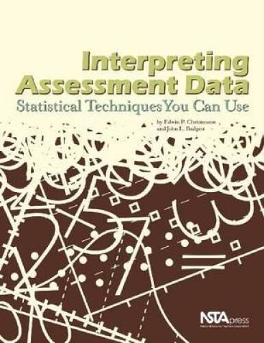 Interpreting Assessment Data: Statistical Techniques You Can Use ( - GOOD