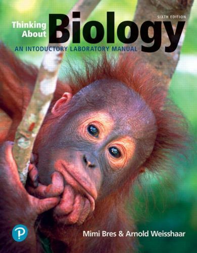Thinking About Biology: An Introductory Lab Manual (What’s New in Biology)
