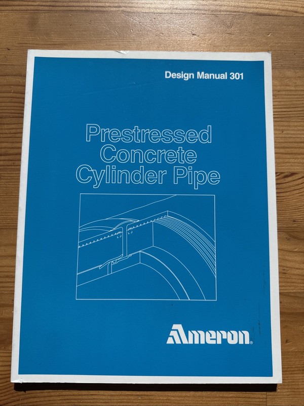 Ameron Prestressed Concrete Cylinder Pipe Design Manual 301 Paperback Technology