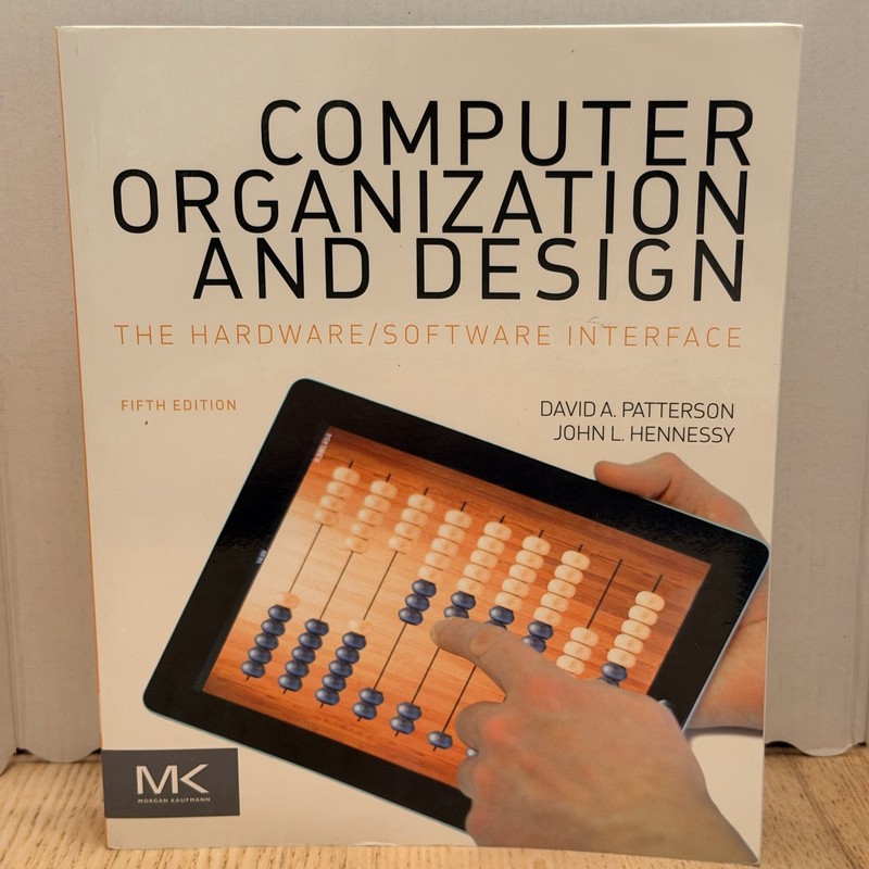 Computer Organization and Design: The Hardware/Software Interface ,Fifth Edition