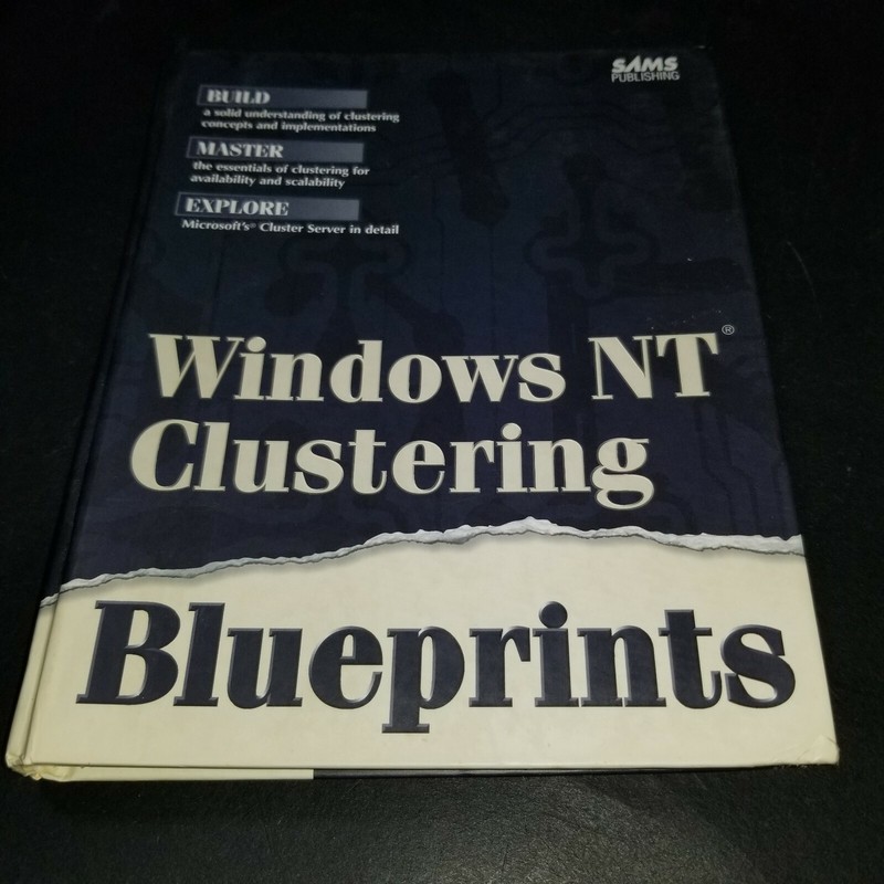 Windows NT Clustering Blueprints by Mark Sportack