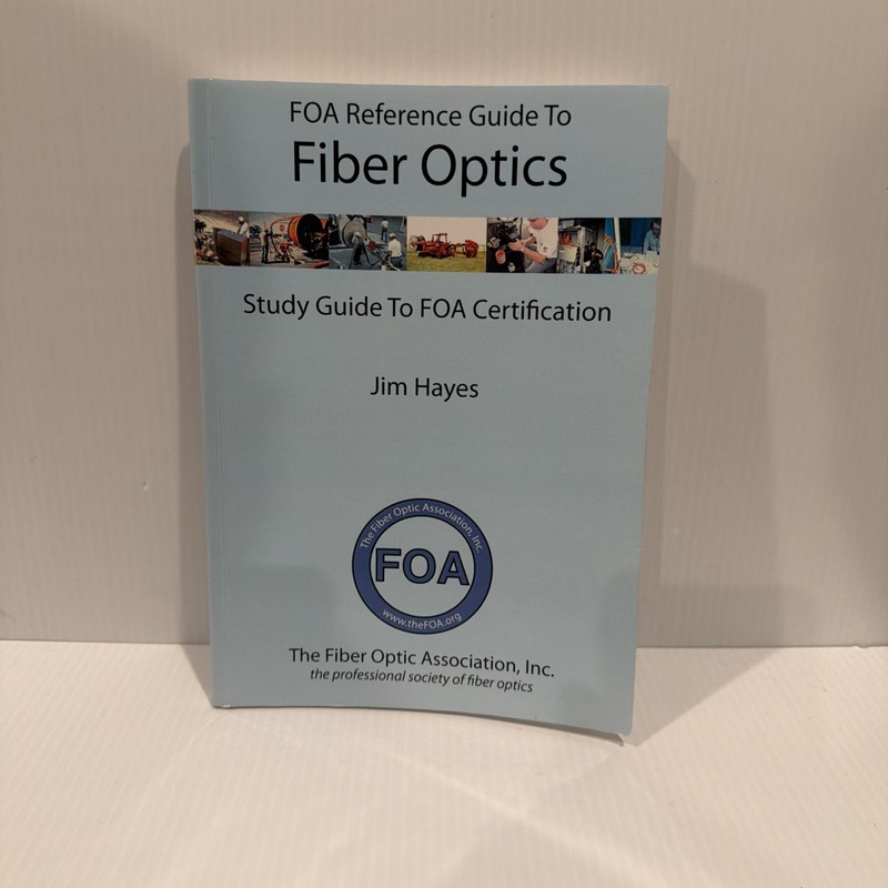 FOA Reference Guide to Fiber Optics