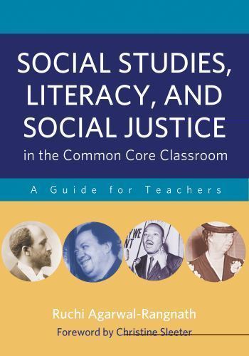 Social Studies, Literacy, and Social Justice in the Common Core Classroom: A G..