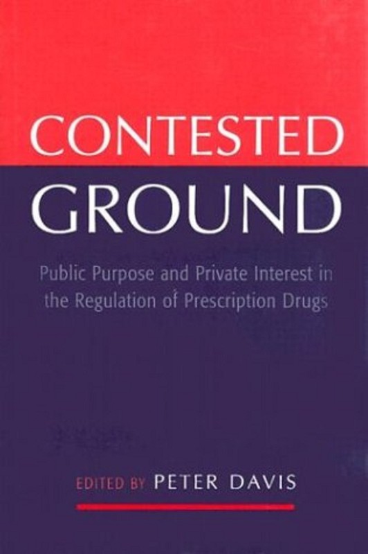 NEW: Contested Ground: Public Purpose and Private Interest in the Regulation