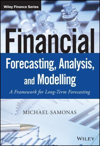 Financial Forecasting, Analysis, and Modelling: A Framework for Long-Term Forec