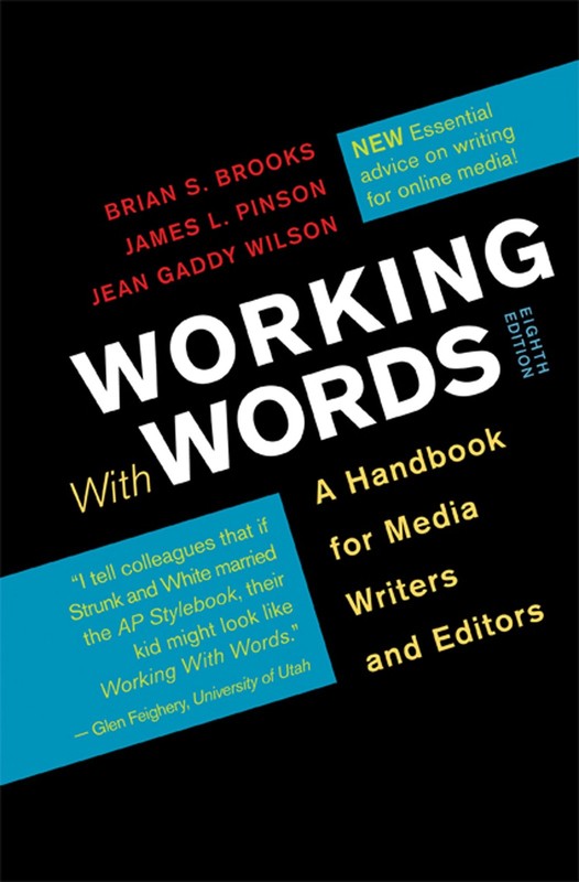 Working with Words: A Handbook for Media Writers and Editors