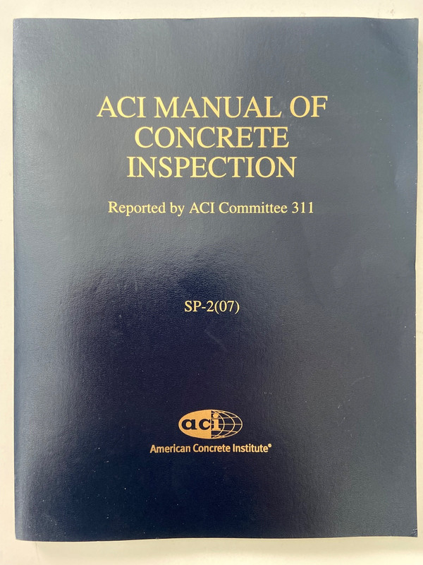 ACI Manual of Concrete Inspection by ACI Committee 311 / SP-2(07) ~ 10th Ed.