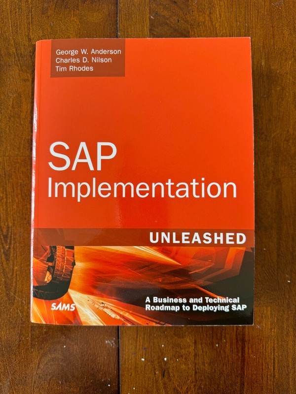 SAP Implementation Unleashed : A Business and Technical Roadmap