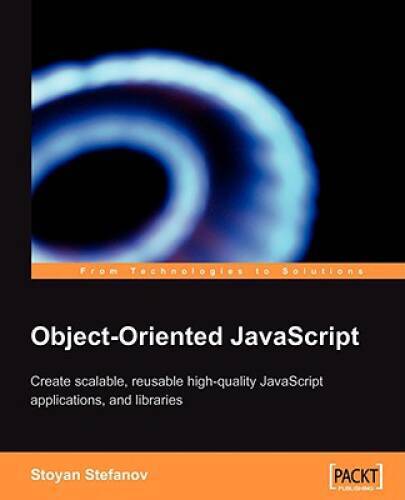 Object-Oriented JavaScript: Create scalable, reusable high-quality J – VERY GOOD