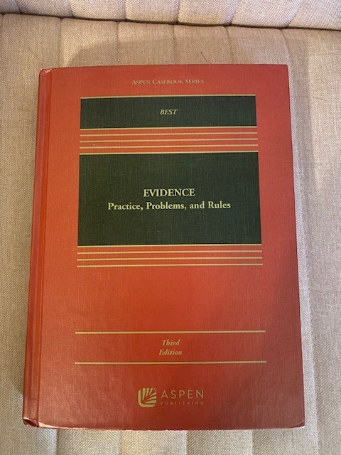 Evidence: Practice, Problems, and Rules – Hardcover, by Arthur Best – Acceptable