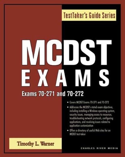 MCDST EXAMS (EXAMS 70-271 AND 70-272) (TESTTAKER’S GUIDE By Timothy L Warner VG+